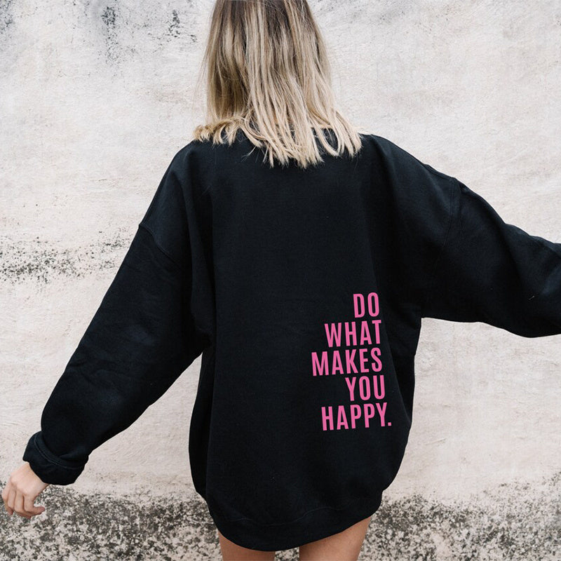 Hoodie ''Do What Makes You Happy''.